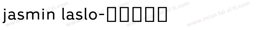 jasmin laslo字体转换